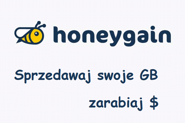 HoneyGain - zarabiaj pasywnie na udostępnianiu własnego internetu