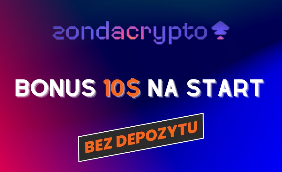 Zondacrypto - bonus 10$ w USDT za rejestrację bez depozytu